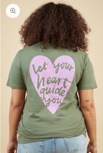 Load image into Gallery viewer, O&amp;F Let Your Heart Guide You Tee
